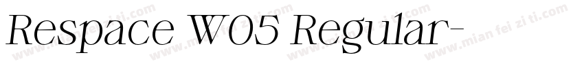 Respace W05 Regular字体转换